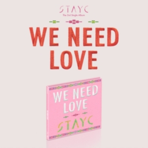 Stayc - (WE NEED LOVE) Digipack Ver.