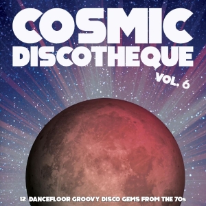 Various Artists - Cosmic Discotheque Vol.6 - 12 Dance