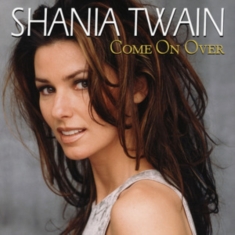 Shania Twain - Come On Over - Diamond Edition (Vin