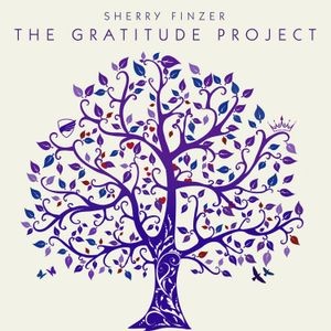 Sherry Finzer - The Gratitude Project