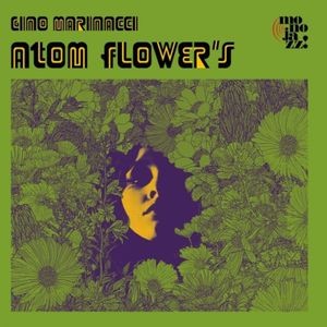 Gino Marinacci - Atom Flower's