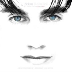Cicero - Future Boy - Expanded 3Cd Edition