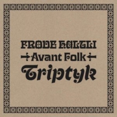 HaltliFrode Avant Folk - Triptyk