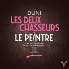 Orkester Nord - Duni: Les Deux Chasseurs / Le Peintre
