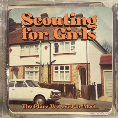 Scouting For Girls - The Place We Used To Meet (Deluxe)