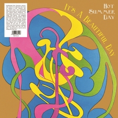 It's A Beautiful Day - Hot Summer Day