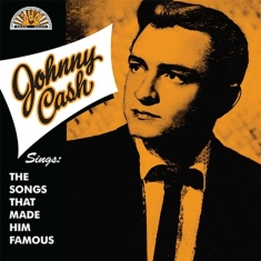 Johnny Cash - Sings The Songs That Made Him Famou