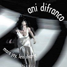 Difranco Ani - More Joy, Less Shame i gruppen CD hos Bengans Skivbutik AB (472457)