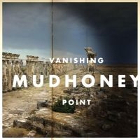 Mudhoney - Vanishing Point
