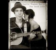 Earle Justin Townes - Good Life
