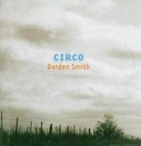 Smith Darden - Circo i gruppen CD hos Bengans Skivbutik AB (505408)