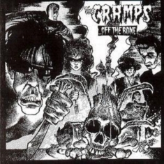 The Cramps - Off The Bone