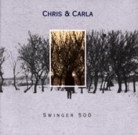 Chris & Carla - Swinger 500 i gruppen CD / Pop-Rock hos Bengans Skivbutik AB (506582)