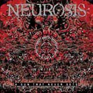 Neurosis - A Sun That Never Sets