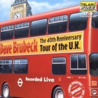 Brubeck Dave - 40Th Anniversary Tour Of Uk i gruppen CD / Jazz hos Bengans Skivbutik AB (511651)
