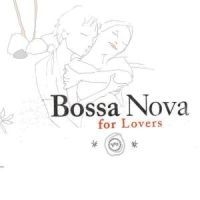 Various Artists - Bossa Nova For Lovers