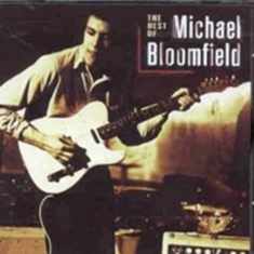 Bloomfield Mike - Best Of Mike Bloomfield
