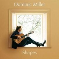 Miller Dominic Gitarr - Shapes i gruppen CD hos Bengans Skivbutik AB (518320)