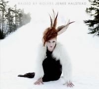 Halstead Jenee - Raised By Wolves i gruppen Annet /  hos Bengans Skivbutik AB (519632)