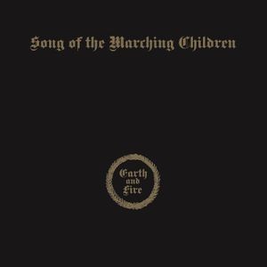 Earth And Fire - Song Of The Marching Children