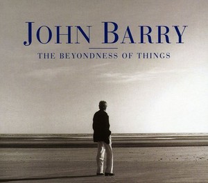 John Barry - Beyondness Of Things