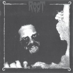 Root - Zjevení