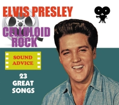 Presley Elvis - Celluloid Rock: Sound Advice