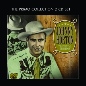 Horton Johnny - Essential Recordings