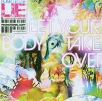Four Letter Lie - Let Your Body Take Over