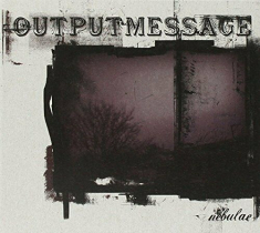 Outputmessage - Nebulae