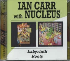 Carr Ian And Nucleus - Labyrinth/Roots