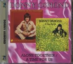 Osmond Donny - Alone Together/A Time For Us