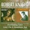 Knight Robert - Everlasting Love/Love On A Mountain i gruppen Annet /  hos Bengans Skivbutik AB (539853)