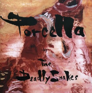Deadly Snakes - Porcella