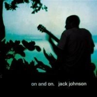Jack Johnson - On And On i gruppen Annet /  hos Bengans Skivbutik AB (544106)