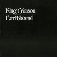 King Crimson - Earthbound