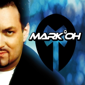 Mark 'Oh - Mark 'Oh