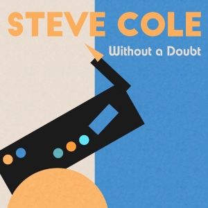 Cole Steve - Without A Doubt