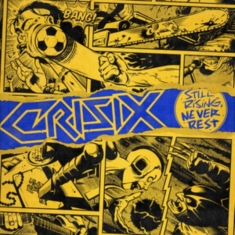 Crisix - Still Rising..Never Rest (Yellow Ma