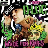 D-Loc Kurupt Saint Dog - Made For Kings