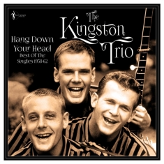 The Kingston Trio - Hang Down Your Head - Best Of The S