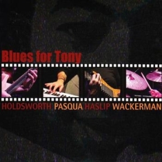 Holdsworth Allan/Alan Pasqua/Jimmy - Blues For Tony
