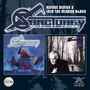 Sanctuary - Refuge Denied/Into The Mirror Black