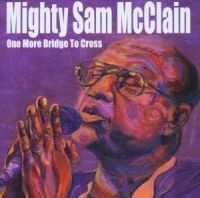Mcclain Mighty Sam - One More Bridge To Cross i gruppen CD / Jazz hos Bengans Skivbutik AB (551162)