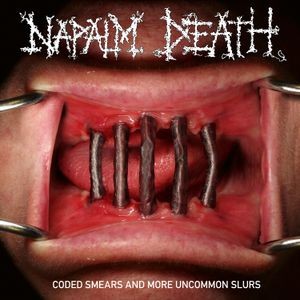 Napalm Death - Coded Smears & More Uncommon Slurs