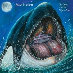 Hackett Steve - The Circus And The Nightwhale