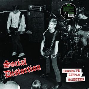 Social Distortion - Poshboy S Little Monster