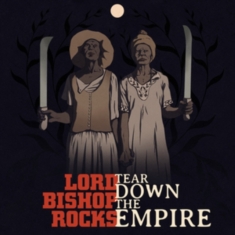 Lord Bishop Rocks - Tear Down The Empire (Vinyl Lp)