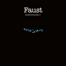 Faust - Momentaufnahme Iv
