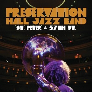 Preservation Hall Jazz Band - St Peter And 57Th St